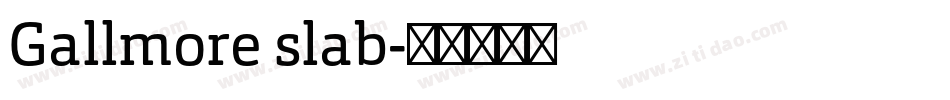 Gallmore slab字体转换